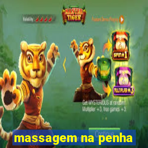 massagem na penha